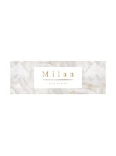 Milan【ミラン】