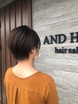 アンドヘアー(AND HAIR)&nbsp;きれいめショート