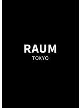 ラウムトウキョウ(RAUM TOKYO)&nbsp;RAUM TOKYO