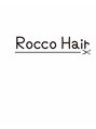 ロッコヘアー(ROCCO Hair)/ROCCO　Ｈａｉｒ　