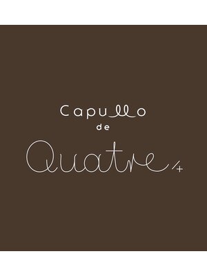 カプロ キャトル(Capullo de Quatre)