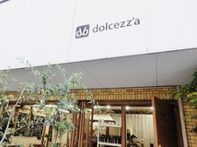 ドルチェッツァ(dolcezza)