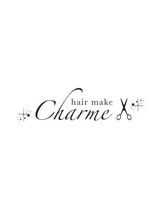 hair make Charme(ヘアーメイク　シャルム)