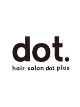 ヘアサロン ドットプラス 町田店(dot. plus) plus レディース