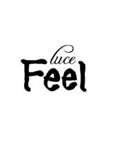 Feel luce 【フィールルーチェ】
