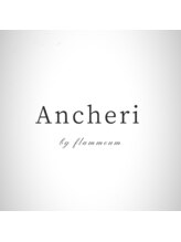 アンシェリ バイ フラミューム 上大岡店(Ancheri by flammeum) FUKA