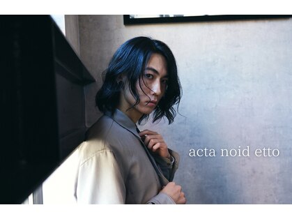アクタノイドエット(acta noid etto)の写真