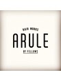 アルール バイ フェローズ(ARULE by fellows)&nbsp;ARULE by fellows