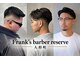 フランクスバーバーリザーブ 人形町店(FRANK’S BARBER RESERVE)の写真