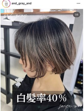 アンドグレイ 千葉船橋店(and gray.) 白髪率40%もう白髪を隠さない大人脱白髪染めハイライトカラー