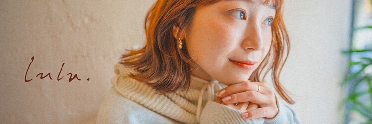 ルル 表参道(lulu.)のサロンヘッダー