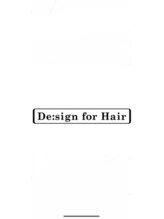 デザインフォーヘアー(De:sign for Hair) Kaori 