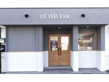 ミ ヴィダ ロカ(mi vida loca)