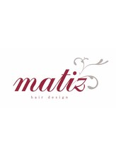 matiz hair design　蘇我店　【マティス　ヘアー　デザイン】