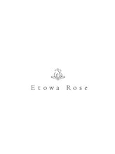 Etowa Rose【エトワローズ】