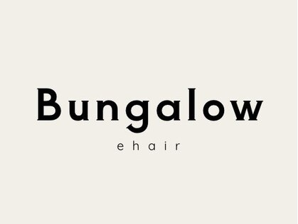 バンガロウ イー ヘア(Bungalow e hair)の写真