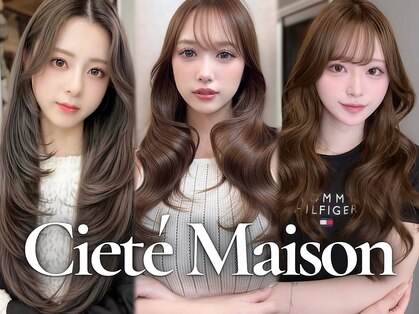 シーテメゾン(Ciete Maison)の写真