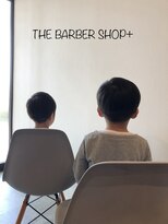 ザ バーバーショップ プラス(THE BARBER SHOP+) オリジナルキッズカット