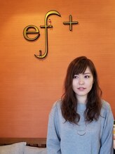 ヘアサロンエフプラス(ef plus)&nbsp;福田 瑠美