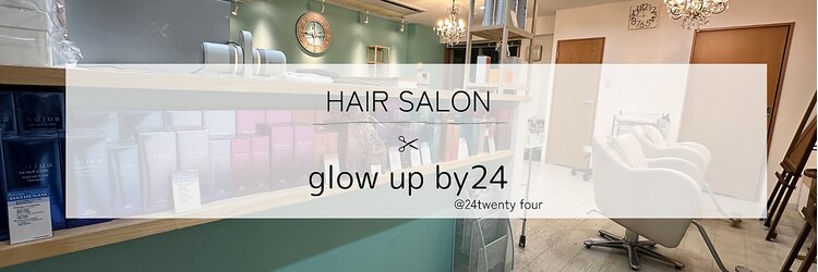 glow up by24 忠岡のサロンヘッダー