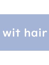 wit hair【ウィットヘアー】