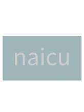 naicu【5月21日NEW OPEN(予定)】