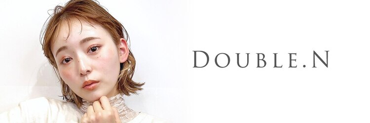 ダブルエヌ(DOUBLE.N)のサロンヘッダー