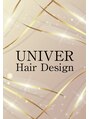 ユニバー(UNIVER HIAR DESIGN)/ユニバーヘアデザイン