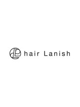 hair Lanish+【ヘアーラニッシュプラス】