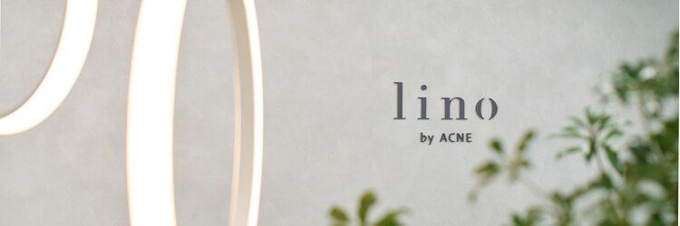 リノバイアクネ(lino by ACNE)のサロンヘッダー