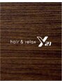 ヘアーアンドリラックス 十日市場店(hair & relax y-21)/hair&relax y21十日市場店