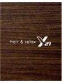 ヘアーアンドリラックス 十日市場店(hair & relax y-21)/hair&relax y21十日市場店