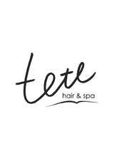 テテ ヘアーアンドスパ(tete)