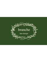 hair design branche【ヘアーデザインブランシュ】