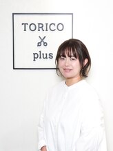 トリコ プラス 本八幡店(TORICO plus)&nbsp;笠原 紗弥加