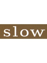 slow