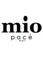 ミオ パーチェ ヘア(mio pace hair) mio hair