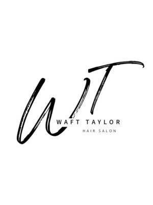 ワフトテイラー(Waft Taylor)