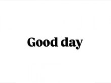 グッドデイ(Good day)