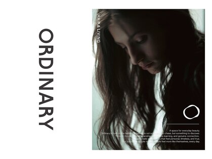 オーディナリー(Ordinary)の写真