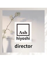 アッシュ 日吉店(Ash) 指名なしデ ィレクター