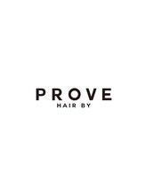 Hair by PROVE【ヘアバイプルーヴ】