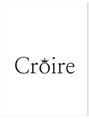 クロワール(Croire) 原 