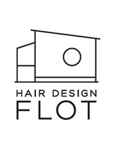 hair design FLOT【フロット】