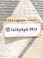 ララパパ(Lala Papa) お店でInstagramも更新中！　lalapapa0913