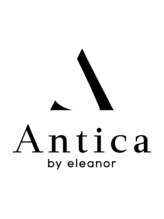アンティーカ バイ エレノア(Antica by eleanor) Antica [髪質改善]