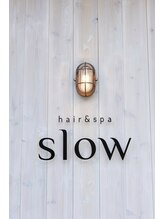 hair＆spa　slow