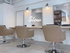 Slow【スロウ】