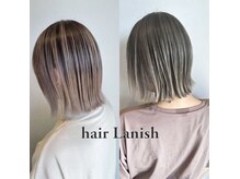 ヘアー ラニッシュ 流山セントラルパーク店(hair Lanish)