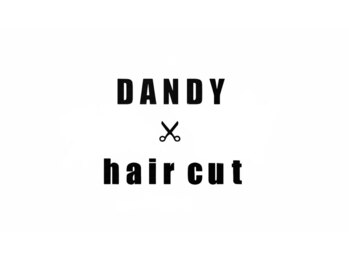 DANDY hair Cut【ダンディヘアカット】
